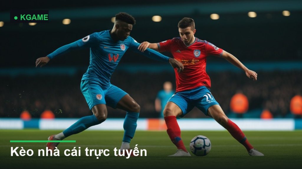 Kèo nhà cái trực tuyến